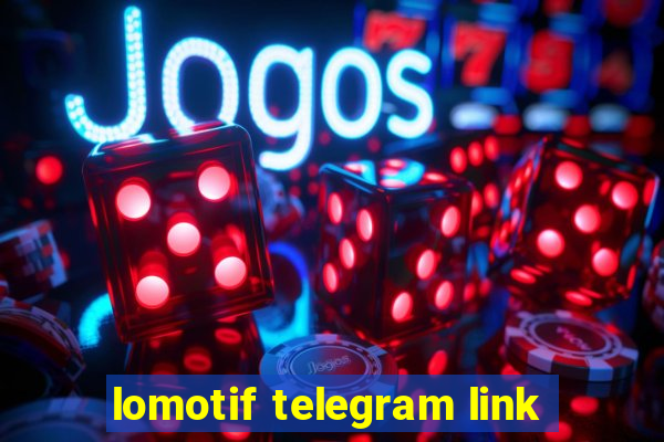 lomotif telegram link